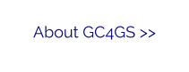 About GC4GS >>